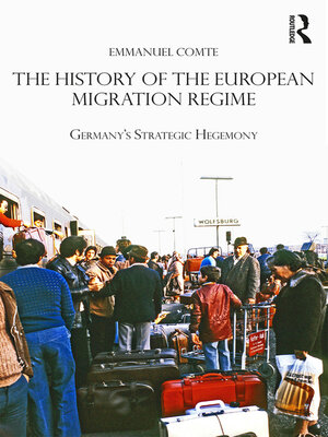 cover image of The History of the European Migration Regime